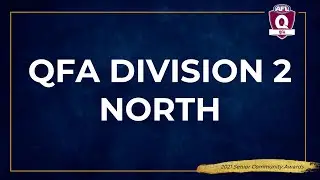 2021 QFA Division 2 North Awards