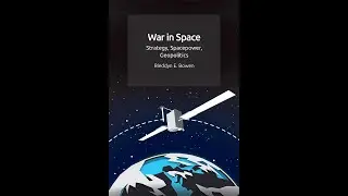 War in Space: Strategy, Spacepower, Geopolitics Book Launch Event