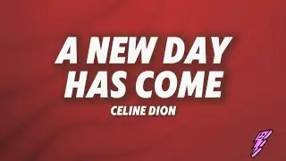 C&eacute;line Dion - A New Day Has Come (Lyrics)