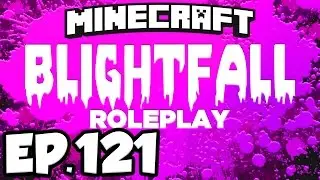 Blightfall: Minecraft Modded Adventure Ep.121 - QUEST TO COMPLETE THE QUEST BOOK!! (Modded Roleplay)