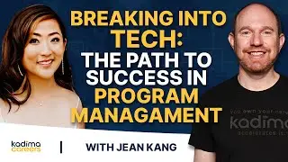Ep 59: Breaking into Tech: The Path to Success in Program Management with Jean Kang