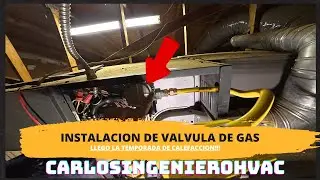 Instalacion De valvula de Gas Llego La temporada de Calefaccion!!!