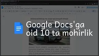 Google Docs servisiga oid 10 mohirlik
