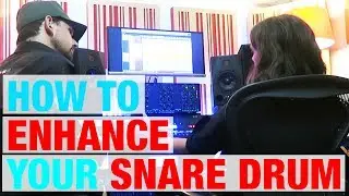 How To Enhance Your Snare