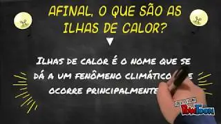 O que s&atilde;o ilhas de calor?