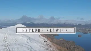 Hannah Outside: Ep5 | Exploring Keswick