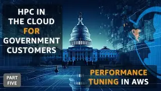 Getting performance from AWS ParallelCluster for government customers
