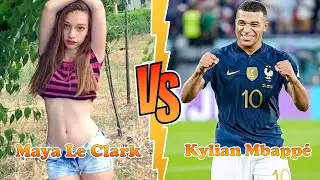 Maya Le Clark (Chloe Thunderman) VS Kylian Mbapp&eacute; Transformation ★ From Baby To 2024