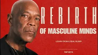 Elder perspectives on Masculine thinking | Pop Keys