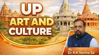 UP ART AND CULTURE | UPPCS MAINS 2025