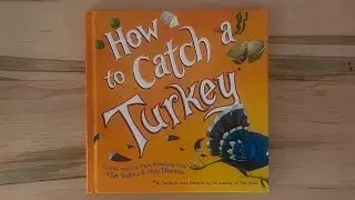 How to Catch a Turkey - Thanksgiving Books for Children Read Along