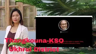 Thangkouna KSO-Ukhrul District Mass Really Koihi Le Tahchapa Tahchanu kahiTijouse Panla Khomcheh Ute