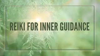 Reiki for Hearing Your Inner Guidance | 🤍