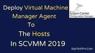 Как развернуть агент Virtual Machine Manager на хостах
