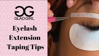 GladGirl's Lash Taping Secrets: Essential Methods for Perfect Extensions