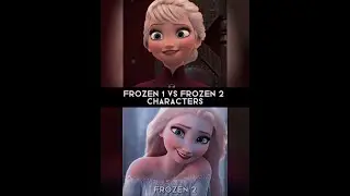 Frozen 1 VS Frozen 2 (characters comparaison) | #edit #frozen #shorts #sister