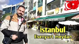 أكثر مكاناً يوجد فيه العرب جولة في منطقة اسنيورت🇹🇷إسطنبول Most of the place where the Arabs are