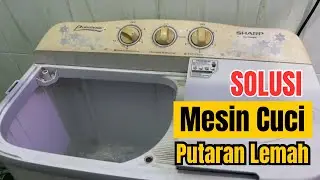 SOLUSI ✅ MESIN CUCI PUTARAN LEMAH 