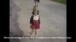 Video: Rare film inside Napa's lost neighborhood, Shipyard Acres