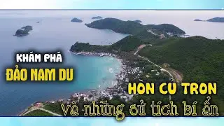 HÒN CỦ TRON VÀ NHỮNG SỬ TÍCH BÍ ẨN | KHÁM PHÁ NAM DU