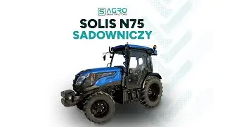SOLIS N75 - Charakterystyka ciągnika sadowniczego