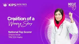 Ghazia Assar- MDCAT Topper 2022 | KIPS Preparations Rawalpindi Saddar Campus