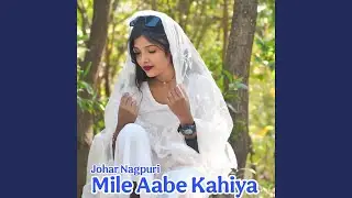 Mile Aabe Kahiya