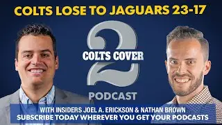 Colts Cover-2 Podcast: Colts eliminated from playoffs, lose sixth straight