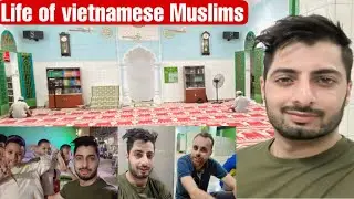 LIFE OF VIETNAMESE MUSLIMS | WHAT IT'S REALLY LIKE BEING A MUSLIM IN VIETNAM