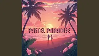 Pastel Paradise