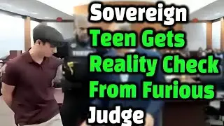 Sovereign Citizen Teen&rsquo;s Luck Runs Out &mdash; Judge Furious in Court