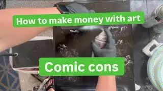 How to Make Money with Art - at Comic Con