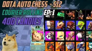 Dota Auto Chess : 400 Candies - Courier Rolling #1