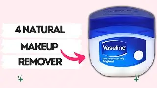 4 Best Natural DIY Makeup Remover | Affordable Makeup Remover | Makeup Remover Hacks | DIY