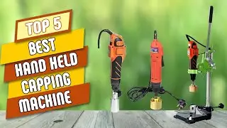 Best Hand Held Capping Machine in 2025 | Portable Bottle Cappers for Small Businesses