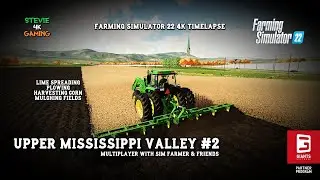 UMRV/Multiplayer with Sim Farmer/#2/Lime spreading/Plowing/Corn Harvest/Mulching/FS22 4K Timelapse