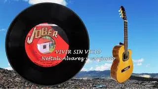 VIVIR SIN VICIO Neftali Alvarez y conjunto