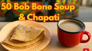 Bone Soup & Chapati for 50 Bob in Rongai | Kenyan Street Food