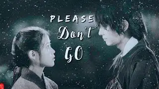 ✨ { PLEASE DON'T GO } ✨- Kdrama Multifandom °FMV°