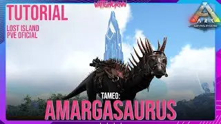Tutorial: Tameo Amargasaurus | Lost Island | Ark PVE Oficial | #Vattghornn