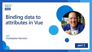 Binding data to attributes in Vue [3 of 16] | Beginner's Series to: Vue.js