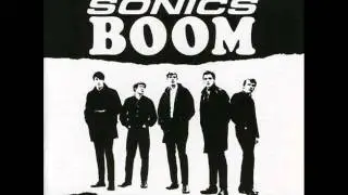 The Sonics - Don't Be Afraid Of The Dark