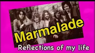 Be Here Now, the present tense ,marmalade “reflections of my life”