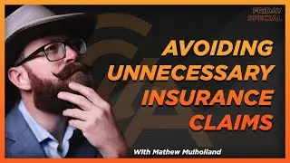 How to Avoid Filing Unnecessary Insurance Claims - Mathew Mulholland - Claims Game Podcast #019