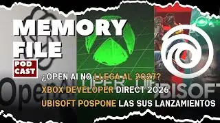 Memory File #02   &iquest;Se apaga la IA?  El drama de OpenAI, Ubisoft en pausa y el futuro de Xbox