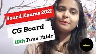 CG Board 10th Class Time Table 2021 | छत्तीसगढ़ बोर्ड 10वीं टाइम टेबल जारी