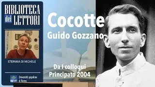 BdL - Cocotte di Guido Gozzano letta da Stefania Di Michele