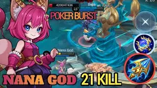 21 Kills!! Annoying Mage Nana Poke Burst Deadly Midlaner!! - Nana God I Mlbb