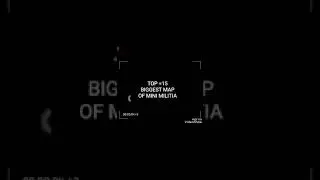 TOP 15 Biggest map of mini militia