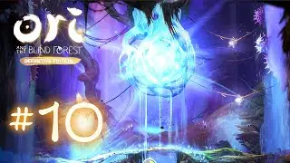 Let's Play Ori and the Blind Forest! #10: Tree Tries to Kill Me